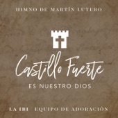 Castillo Fuerte Es Nuestro Dios artwork