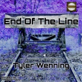 Tyler Wenning - End Of The Line (Original Mix)