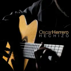 Hechizo - Oscar Herrero Hechizo - Oscar Herrero