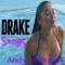 Drake Songs - Andy Milonakis lyrics