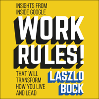 Laszlo Bock - Work Rules! artwork