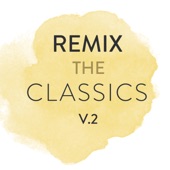 Remix the Classics, Vol. 2 artwork