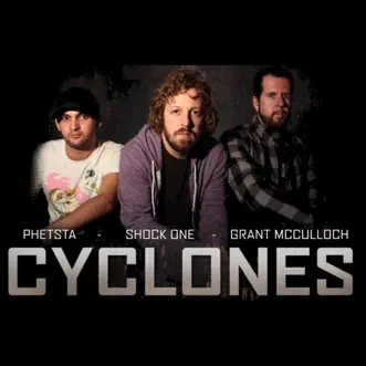 Cyclones (Radio Edit) [feat. Grant McCulloch] - Single by Phetsta & ShockOne album reviews, ratings, credits