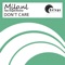 Dont Care (feat. Angels Reverse) - Milo.nl lyrics