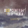 Deepcentral - Raindrops (feat. Eleftheria Eleftheriou)