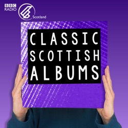 Classic Scottish Albums