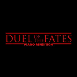 Duel of the Fates (Piano Rendition) - Single - The Blue Notes Duel of the Fates (Piano Rendition) - Single - The Blue Notes
