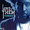 Stream & download Love Them (All My Friends)