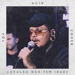 Agir - Coração Não Tem Idade