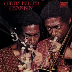 Crankin' - Curtis Fuller Crankin' - Curtis Fuller