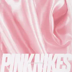 Pink Nikes - Single by Sam Setton album reviews, ratings, credits