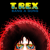 Bang A Gong - T. Rex