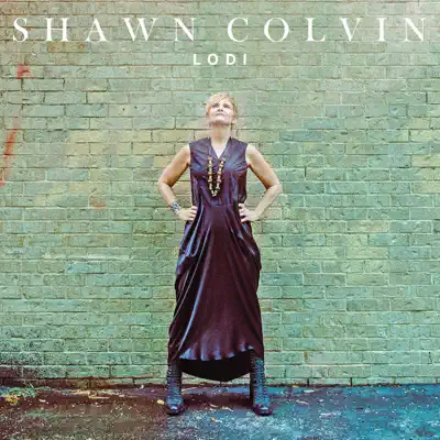 Lodi - Single - Shawn Colvin