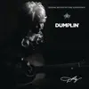 Dumplin' (Original Motion Picture Soundtrack) album lyrics, reviews, download