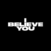 I Believe You by FLETCHER