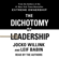 Jocko Willink & Leif Babin - The Dichotomy of Leadership: Balancing the Challenges of Extreme Ownership to Lead and Win (Unabridged)