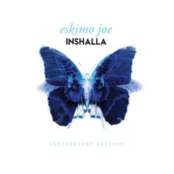 Inshalla (Anniversary Edition) - Eskimo Joe