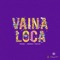 Vaina Loca artwork