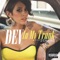 In My Trunk (feat. 2 Chainz) - Dev lyrics