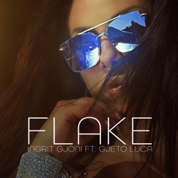 Ingrit Gjoni - Flake (feat. Gjeto Luca)