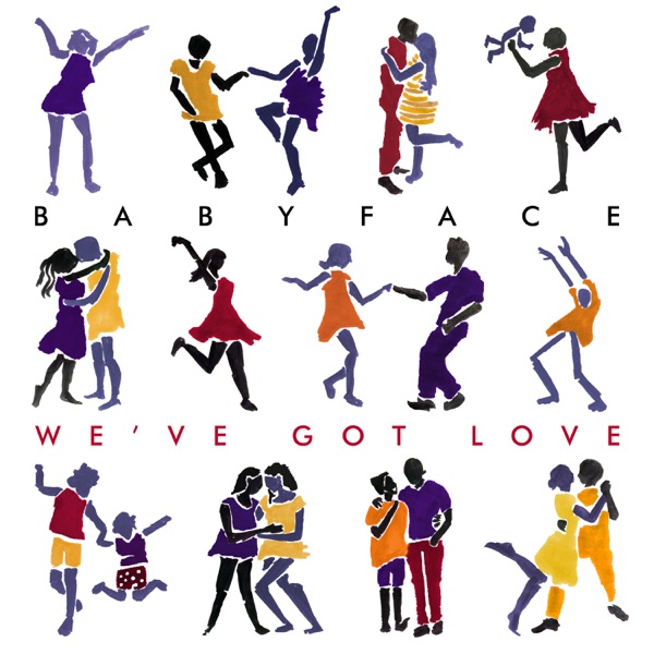 Babyface - We've Got Love