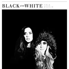 Black and White by Tal & Acacia album reviews, ratings, credits