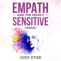 Judy Dyer - Empath and The Highly Sensitive: 2 in 1 Bundle (Unabridged) artwork