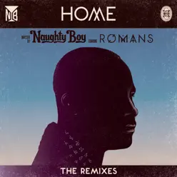 Home (The Remixes) [feat. Romans] - EP - Naughty Boy