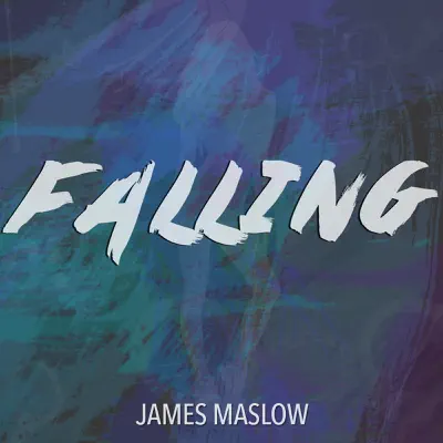Falling - Single - James Maslow