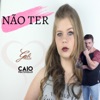 Não Ter (feat. Caio Fratucello) - Single