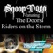 Riders On the Storm (feat. The Doors) - Snoop Dogg featuring The Doors lyrics