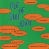 Out of Our Idiot, 1987