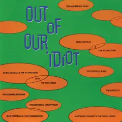 Out of Our Idiot - Elvis Costello