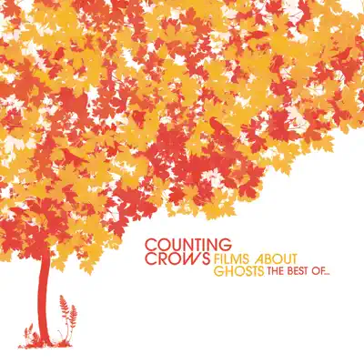 Films About Ghosts - The Best of Counting Crows - Counting Crows