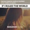 If I Ruled the World (feat. Rebecca Jade) - Freshcobar & Lavelle Dupree lyrics