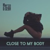 Close to My Body - Single