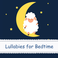 ALL BGM CHANNEL - Lullabies for Bedtime -Lullabies for Growing Babies- artwork