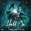 Hold On (feat. Fat Trel) - Single album lyrics, reviews, download