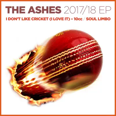 The Ashes 2017 / 18 Ep / I Don't Like Cricket (I Love It) - 10 Cc