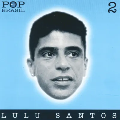 Pop Brasil - Lulu Santos Pop Brasil - Lulu Santos