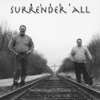 Surrender All, 2018