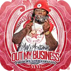 Out My Business - Single by Milli Montana album reviews, ratings, credits