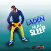 Stream & download Nuh Sleep - Single