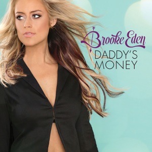 Brooke Eden - Daddy's Money - 排舞 音乐