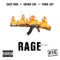 Rage (feat. Chino Loc & Yung Jay) - Sace Ren lyrics