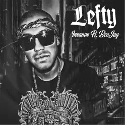 Insanos (feat. Beejay) - Single - Lefty Insanos (feat. Beejay) - Single - Lefty