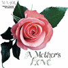 A Mother's Love - MAJOR.