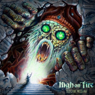 High on Fire - Electric Messiah album cover