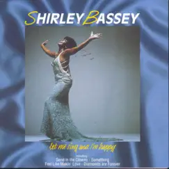 Let Me Sing and I'm Happy by Shirley Bassey album reviews, ratings, credits