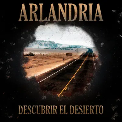 Descubrir El Desierto - Single - Arlandria